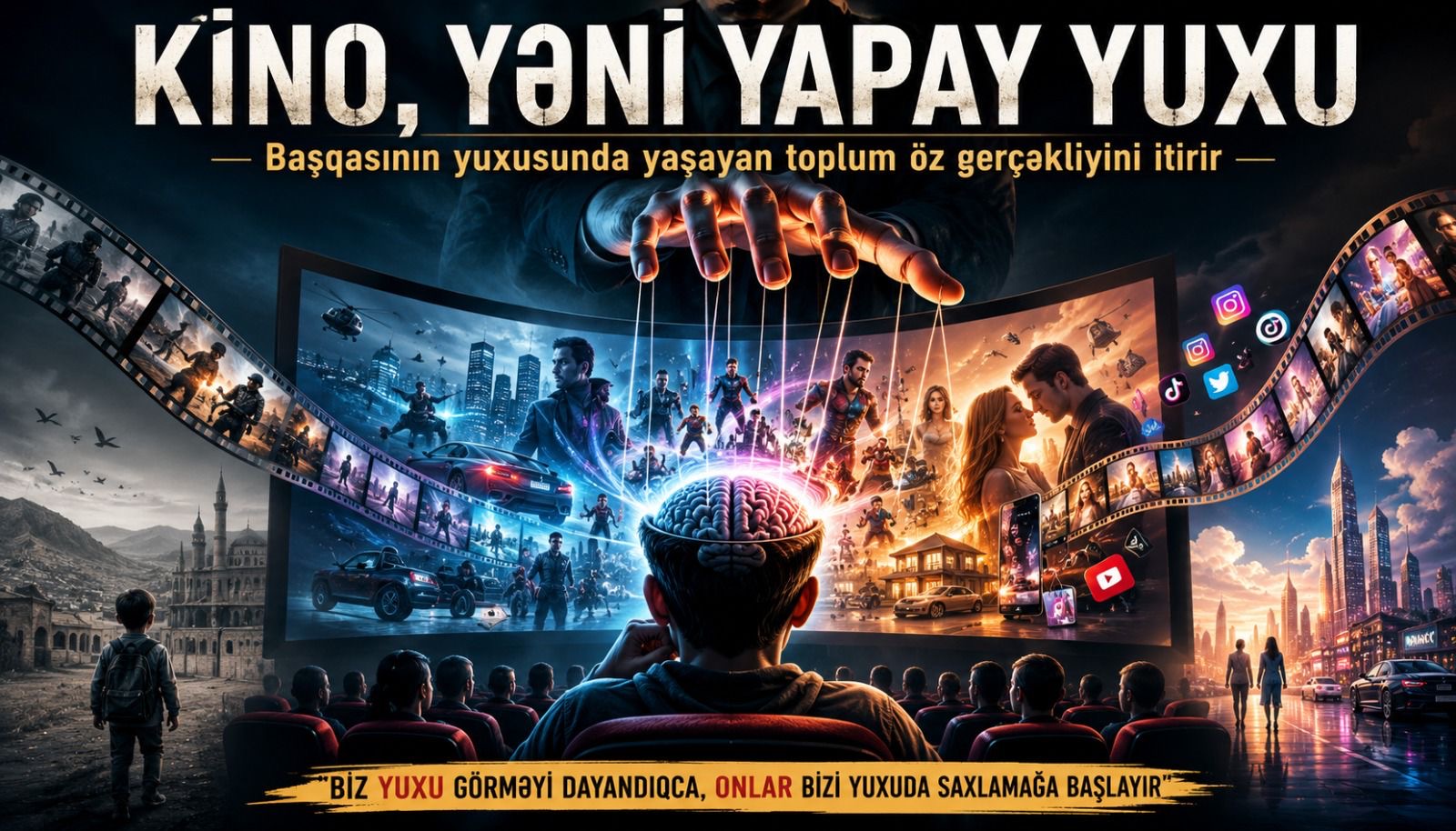 Kino və ya gözüaçıq gördüyümüz Yapay Yuxular ...