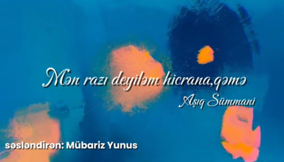 Mən razı deyiləm hicrana qəmə